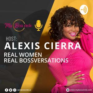 My Boss Circle with Alexis Cierra