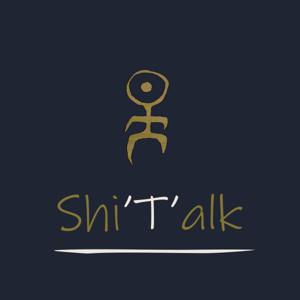 Shi'T'alk