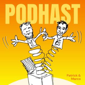 Podhast - der Podcast von Patrick & Marco