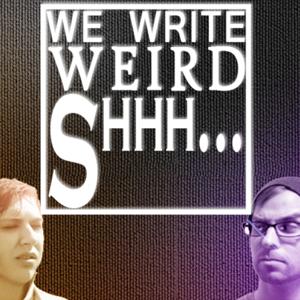 We Write Weird Shit