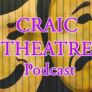 Craic Theatre Podcast