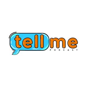 TELLME PODCAST