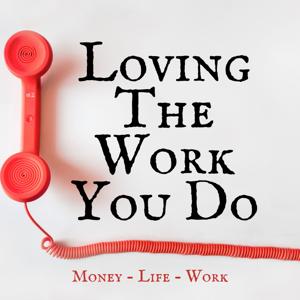 Loving The Work You Do