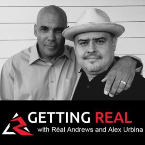 Getting Real With Réal Andrews And Alex Urbina