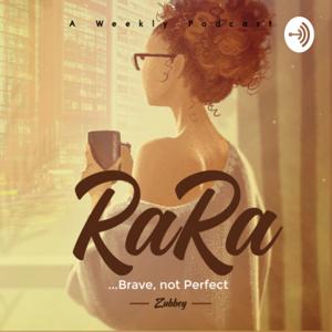 RaRa—Brave,not Perfect.