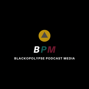 Blackopolypse Podcast