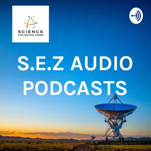 S.E.Z AUDIO PODCASTS