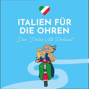 Italien für die Ohren - Der Dolce Vita Podcast by Sara und Alessandra