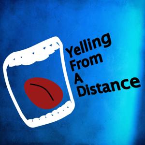 Yelling From a Distance