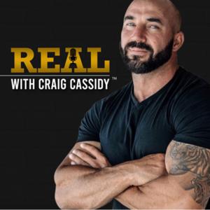 REAL with Craig Cassidy