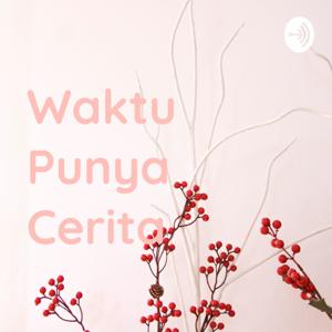 Waktu Punya Cerita