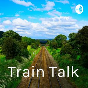 Train Talk