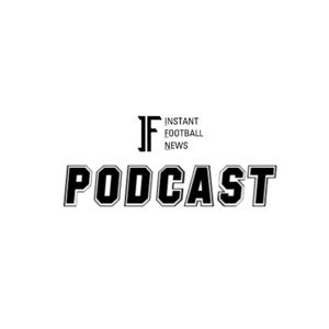 Instant Football Podcast