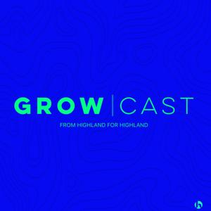 Growcast by Highland Baptist Church