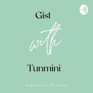 Gist with Tunmini