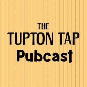 The Tupton Tap Pubcast