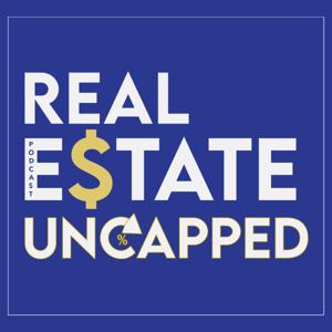 Real Estate Uncapped