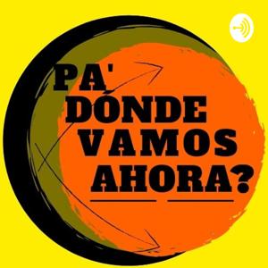 "Pa' Donde Vamos Ahora?".