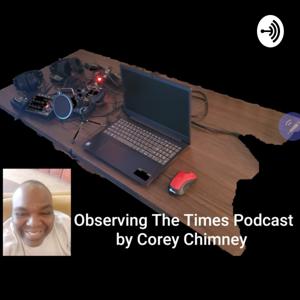 Observing The Times by Corey Chimney