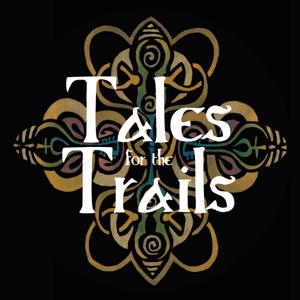 Tales for the Trails