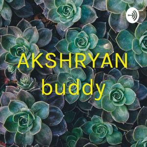 AKSHRYAN buddy