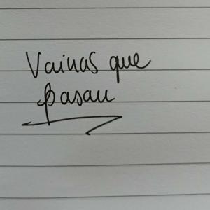 Vainas Que Pasan