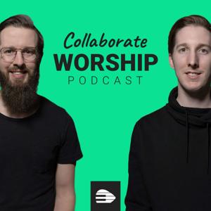 Collaborate Worship Podcast