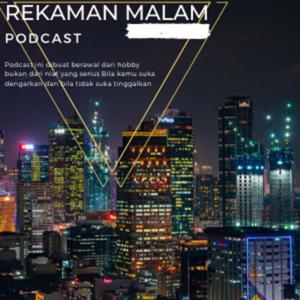 REKAMAN MALAM