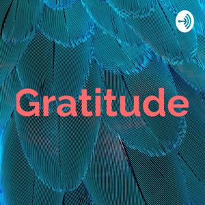 Gratitude