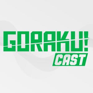 GorakuCast