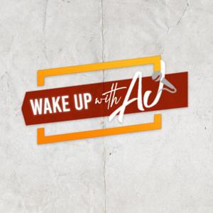 Wake Up With AJ