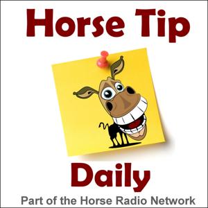 Horse Tip Daily by Horse Radio Network