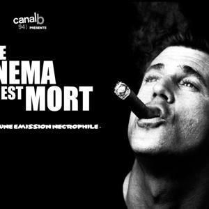 Le Cinéma est mort by Le Cinéma est mort