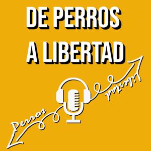 De Perros a Libertad