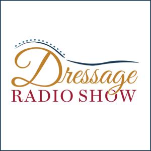 The Dressage Radio Show by Horse Radio Network