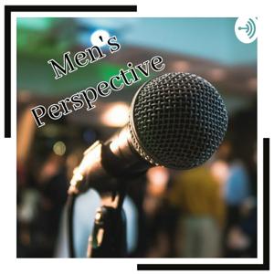 Men's Perspective Podcast