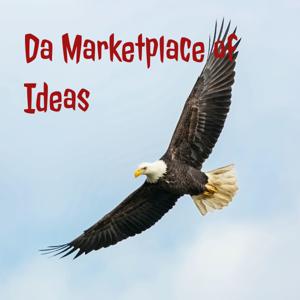 Da Marketplace of Ideas