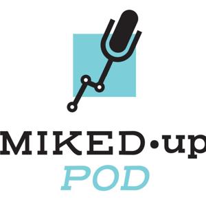 MikedUp Pod