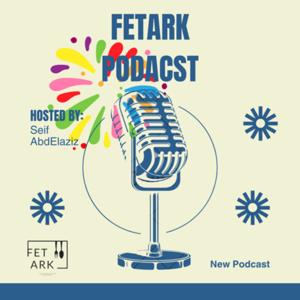 Fetark Podcast - فطارك بودكاست