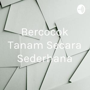 Bercocok Tanam Secara Sederhana