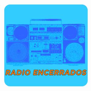 Encerrados Afuera |Radio Encerrados –