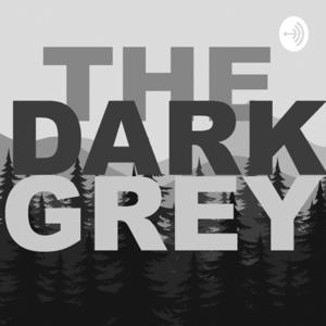 The Dark Grey