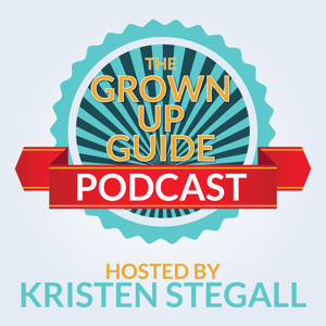 The Grown Up Guide Podcast