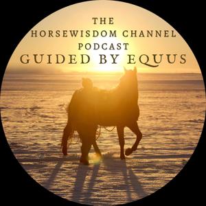 the HorseWisdom Channel Guided by Equus