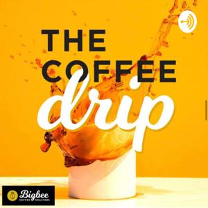 The Coffee Drip Podcast