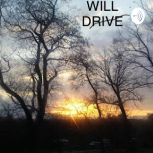 WILL DRIVE