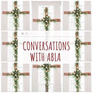 Conversations With Abla