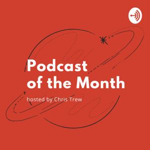 Podcast of the Month