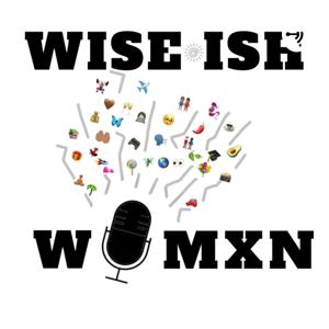 Wiseish Womxn
