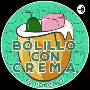 Bolillo con crema. El Podcast.